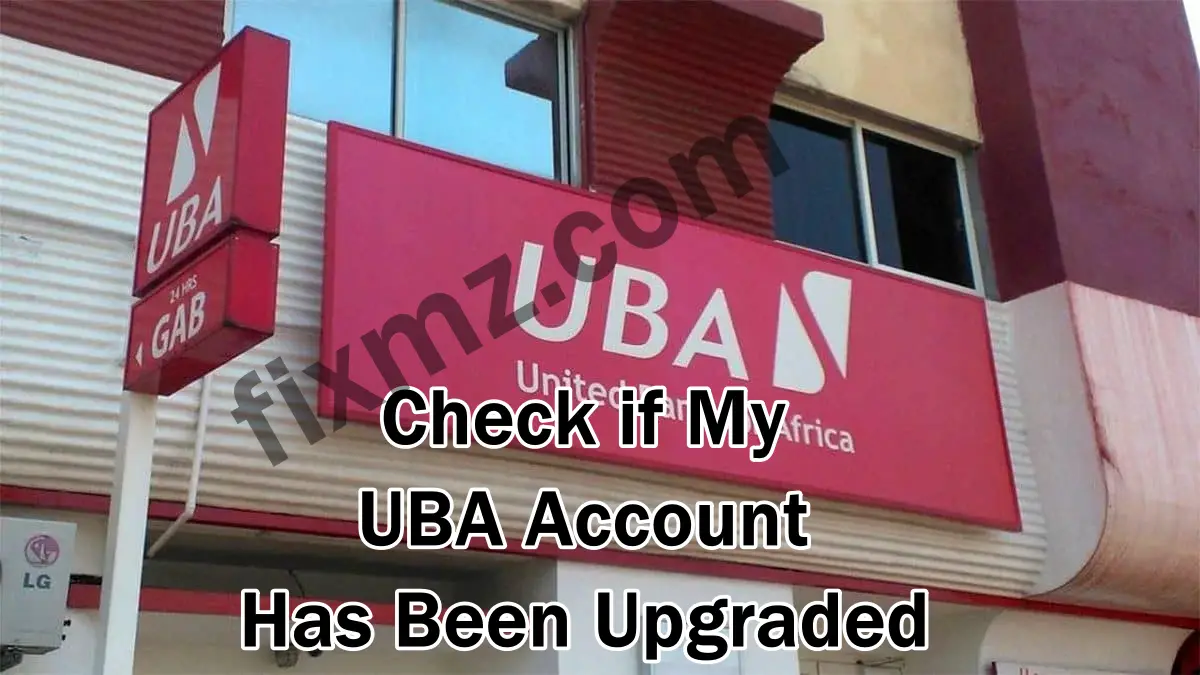 How to Check if My UBA Account Has Been Upgraded